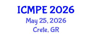 International Conference on Mechanical and Production Engineering (ICMPE) May 25, 2026 - Crete, Greece International Conference on Mechanical and Production Engineering (ICMPE) May 25, 2026 - Crete, Greece