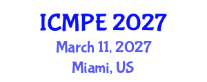 International Conference on Mechanical and Production Engineering (ICMPE) March 11, 2027 - Miami, United States