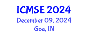 International Conference on Mechanical and Systems Engineering (ICMSE) December 09, 2024 - Goa, India