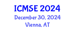 International Conference on Mechanical and Systems Engineering (ICMSE) December 30, 2024 - Vienna, Austria