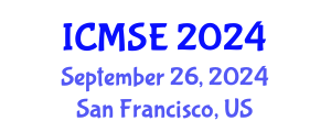 International Conference on Mechanical and Systems Engineering (ICMSE) September 26, 2024 - San Francisco, United States