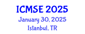 International Conference on Mechanical and Systems Engineering (ICMSE) January 30, 2025 - Istanbul, Turkey