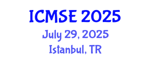 International Conference on Mechanical and Systems Engineering (ICMSE) July 29, 2025 - Istanbul, Turkey