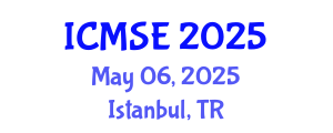 International Conference on Mechanical and Systems Engineering (ICMSE) May 06, 2025 - Istanbul, Turkey