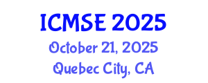 International Conference on Mechanical and Systems Engineering (ICMSE) October 21, 2025 - Quebec City, Canada