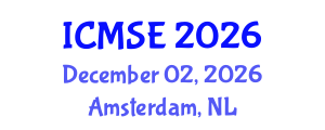 International Conference on Mechanical and Systems Engineering (ICMSE) December 02, 2026 - Amsterdam, Netherlands International Conference on Mechanical and Systems Engineering (ICMSE) December 02, 2026 - Amsterdam, Netherlands