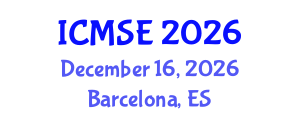 International Conference on Mechanical and Systems Engineering (ICMSE) December 16, 2026 - Barcelona, Spain International Conference on Mechanical and Systems Engineering (ICMSE) December 16, 2026 - Barcelona, Spain