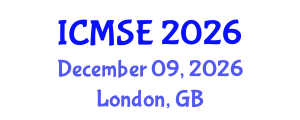 International Conference on Mechanical and Systems Engineering (ICMSE) December 09, 2026 - London, United Kingdom International Conference on Mechanical and Systems Engineering (ICMSE) December 09, 2026 - London, United Kingdom