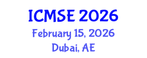International Conference on Mechanical and Systems Engineering (ICMSE) February 15, 2026 - Dubai, United Arab Emirates