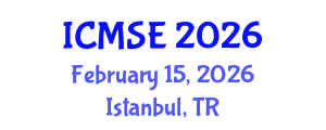 International Conference on Mechanical and Systems Engineering (ICMSE) February 15, 2026 - Istanbul, Turkey