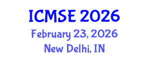 International Conference on Mechanical and Systems Engineering (ICMSE) February 23, 2026 - New Delhi, India