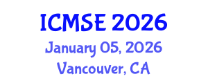 International Conference on Mechanical and Systems Engineering (ICMSE) January 05, 2026 - Vancouver, Canada International Conference on Mechanical and Systems Engineering (ICMSE) January 05, 2026 - Vancouver, Canada