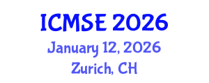International Conference on Mechanical and Systems Engineering (ICMSE) January 12, 2026 - Zurich, Switzerland International Conference on Mechanical and Systems Engineering (ICMSE) January 12, 2026 - Zurich, Switzerland