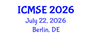 International Conference on Mechanical and Systems Engineering (ICMSE) July 22, 2026 - Berlin, Germany International Conference on Mechanical and Systems Engineering (ICMSE) July 22, 2026 - Berlin, Germany