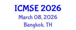 International Conference on Mechanical and Systems Engineering (ICMSE) March 08, 2026 - Bangkok, Thailand