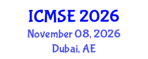 International Conference on Mechanical and Systems Engineering (ICMSE) November 08, 2026 - Dubai, United Arab Emirates International Conference on Mechanical and Systems Engineering (ICMSE) November 08, 2026 - Dubai, United Arab Emirates