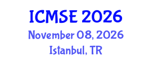 International Conference on Mechanical and Systems Engineering (ICMSE) November 08, 2026 - Istanbul, Turkey International Conference on Mechanical and Systems Engineering (ICMSE) November 08, 2026 - Istanbul, Turkey