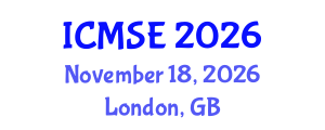 International Conference on Mechanical and Systems Engineering (ICMSE) November 18, 2026 - London, United Kingdom International Conference on Mechanical and Systems Engineering (ICMSE) November 18, 2026 - London, United Kingdom