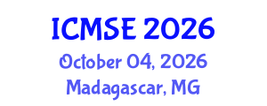 International Conference on Mechanical and Systems Engineering (ICMSE) October 04, 2026 - Madagascar, Madagascar International Conference on Mechanical and Systems Engineering (ICMSE) October 04, 2026 - Madagascar, Madagascar