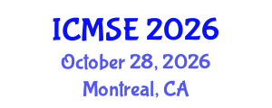 International Conference on Mechanical and Systems Engineering (ICMSE) October 28, 2026 - Montreal, Canada International Conference on Mechanical and Systems Engineering (ICMSE) October 28, 2026 - Montreal, Canada