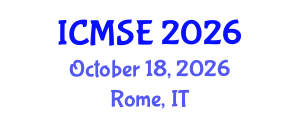International Conference on Mechanical and Systems Engineering (ICMSE) October 18, 2026 - Rome, Italy International Conference on Mechanical and Systems Engineering (ICMSE) October 18, 2026 - Rome, Italy