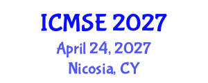 International Conference on Mechanical and Systems Engineering (ICMSE) April 24, 2027 - Nicosia, Cyprus International Conference on Mechanical and Systems Engineering (ICMSE) April 24, 2027 - Nicosia, Cyprus