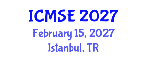International Conference on Mechanical and Systems Engineering (ICMSE) February 15, 2027 - Istanbul, Turkey International Conference on Mechanical and Systems Engineering (ICMSE) February 15, 2027 - Istanbul, Turkey