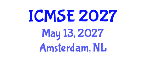 International Conference on Mechanical and Systems Engineering (ICMSE) May 13, 2027 - Amsterdam, Netherlands International Conference on Mechanical and Systems Engineering (ICMSE) May 13, 2027 - Amsterdam, Netherlands