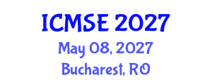International Conference on Mechanical and Systems Engineering (ICMSE) May 08, 2027 - Bucharest, Romania International Conference on Mechanical and Systems Engineering (ICMSE) May 08, 2027 - Bucharest, Romania