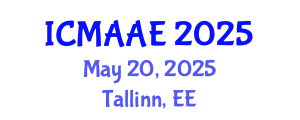 International Conference on Mechanical, Automotive and Aerospace Engineering (ICMAAE) May 20, 2025 - Tallinn, Estonia