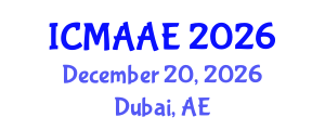 International Conference on Mechanical, Automotive and Aerospace Engineering (ICMAAE) December 20, 2026 - Dubai, United Arab Emirates International Conference on Mechanical, Automotive and Aerospace Engineering (ICMAAE) December 20, 2026 - Dubai, United Arab Emirates