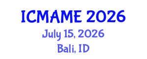 International Conference on Mechanical, Automotive and Materials Engineering (ICMAME) July 15, 2026 - Bali, Indonesia