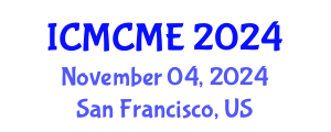 International Conference on Mechanical, Civil and Material Engineering (ICMCME) November 04, 2024 - San Francisco, United States