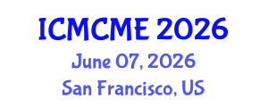 International Conference on Mechanical, Civil and Material Engineering (ICMCME) June 07, 2026 - San Francisco, United States