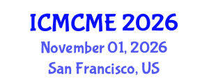 International Conference on Mechanical, Civil and Material Engineering (ICMCME) November 01, 2026 - San Francisco, United States