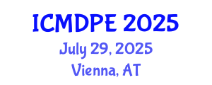 International Conference on Mechanical Design and Power Engineering (ICMDPE) July 29, 2025 - Vienna, Austria