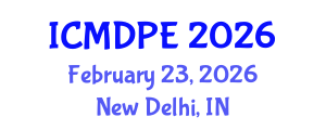 International Conference on Mechanical Design and Power Engineering (ICMDPE) February 23, 2026 - New Delhi, India International Conference on Mechanical Design and Power Engineering (ICMDPE) February 23, 2026 - New Delhi, India
