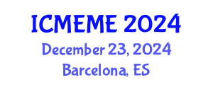 International Conference on Mechanical, Electronics and Mechatronics Engineering (ICMEME) December 23, 2024 - Barcelona, Spain