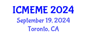 International Conference on Mechanical, Electronics and Mechatronics Engineering (ICMEME) September 19, 2024 - Toronto, Canada