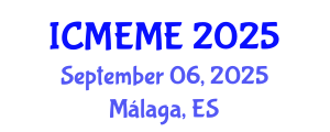 International Conference on Mechanical, Electronics and Mechatronics Engineering (ICMEME) September 06, 2025 - Málaga, Spain