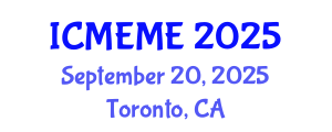 International Conference on Mechanical, Electronics and Mechatronics Engineering (ICMEME) September 20, 2025 - Toronto, Canada