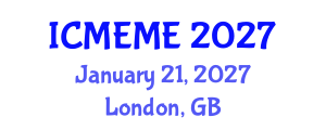 International Conference on Mechanical, Electronics and Mechatronics Engineering (ICMEME) January 21, 2027 - London, United Kingdom International Conference on Mechanical, Electronics and Mechatronics Engineering (ICMEME) January 21, 2027 - London, United Kingdom