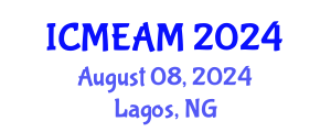 International Conference on Mechanical Engineering and Applied Mechanics (ICMEAM) August 08, 2024 - Lagos, Nigeria