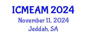 International Conference on Mechanical Engineering and Applied Mechanics (ICMEAM) November 11, 2024 - Jeddah, Saudi Arabia