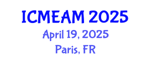 International Conference on Mechanical Engineering and Applied Mechanics (ICMEAM) April 19, 2025 - Paris, France
