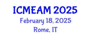 International Conference on Mechanical Engineering and Applied Mechanics (ICMEAM) February 18, 2025 - Rome, Italy