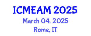 International Conference on Mechanical Engineering and Applied Mechanics (ICMEAM) March 04, 2025 - Rome, Italy