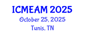 International Conference on Mechanical Engineering and Applied Mechanics (ICMEAM) October 25, 2025 - Tunis, Tunisia