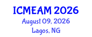 International Conference on Mechanical Engineering and Applied Mechanics (ICMEAM) August 09, 2026 - Lagos, Nigeria