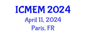International Conference on Mechanical Engineering and Manufacturing (ICMEM) April 11, 2024 - Paris, France